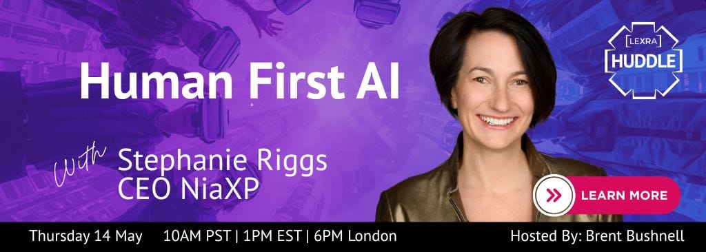 LEXRA Huddle with Stephanie Riggs and Brent Bushnell, May 14