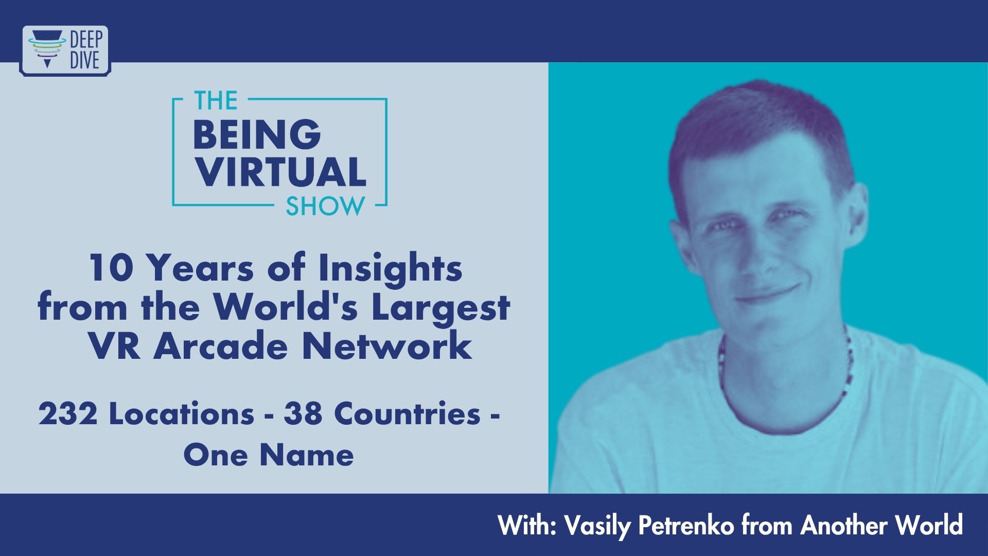 Inside Another World: 400 VR Arcades in 50 Countries, with Vasily Petrenko